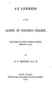 Cover of: An Address to the Alumni of Columbia College, Delivered in the College Chapel, March 16, 1844