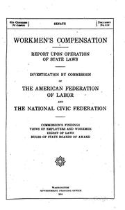 Cover of: Workmen's Compensation: Report Upon Operation of State Laws. Investigation ...