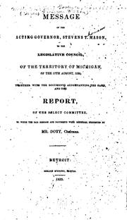 Cover of: Message of the Acting Governor, Stevens T. Mason, to the Legislative Council ...