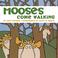 Cover of: Mooses Come Walking