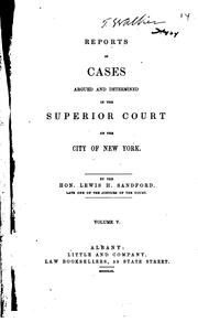 Cover of: Reports of Cases Argued and Determined in the Superior Court of the City of ...