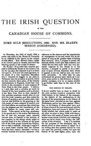 Cover of: Speeches Delivered by Hon. Edward Blake: The Leader of the Liberal Party ... by Edward Blake, Canada. Parliament. House of Commons.