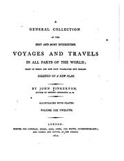 Cover of: A General Collection of the Best and Most Interesting Voyages and Travels in All Parts of the ...
