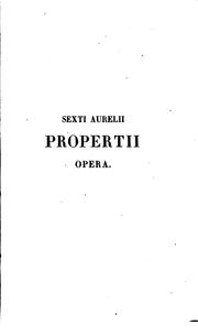 Sexti Aurelii Propertii Elegiarum libri quatuor: cum nova textus recensione .. by Sextus Propertius