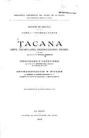 Cover of: Tacana: Arte, vocabulario, exhortaciones, frases y un mapa by 