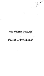 On the wasting diseases of infants and children by Eustace Smith