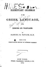 Cover of: An Elementary Grammar of the Greek Language: With Exercises Andvocabularies by Samuel Harvey Taylor , Raphael Kühner