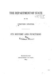 Cover of: The Department of State of the United States: Its History and Functions by Gaillard Hunt , United States. Department of State.