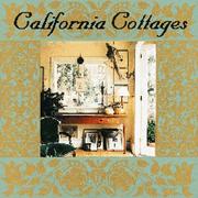 Cover of: California cottages by Diane Dorrans Saeks