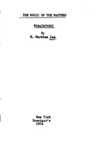 Cover of: Tchaikovski by E. Markham Lee, Peter Ilich Tchaikovsky
