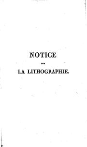 Cover of: Notice sur la lithographie