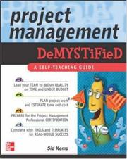 Cover of: Project management demystified | Sid Kemp