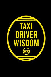 Cover of: Taxi driver wisdom
