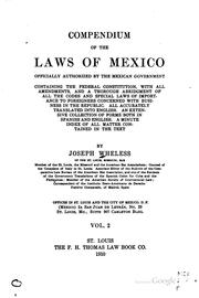 Cover of: Compendium of the Laws of Mexico: Officially Authorized by the Mexican ...