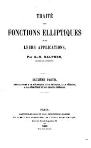 Cover of: Traité des fonctions elliptiques et de leurs applications