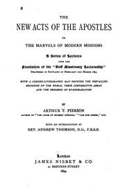 Cover of: The New Acts of the Apostles, Or, The Marvels of Modern Missions: A Series of Lectures Upon the ...