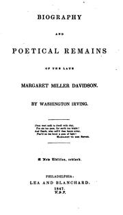 Cover of: Biography and Poetical Remains of the Late Margaret Miller Davidson by Davidson, Margaret Miller