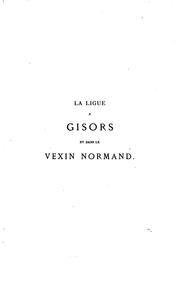 Cover of: Journal d'un bourgeois de Gisors: relation historique concernant les événements accomplis a ... by 