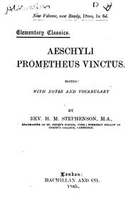 Cover of: Aeschyli Prometheus vinctus, ed. by H.M. Stephenson