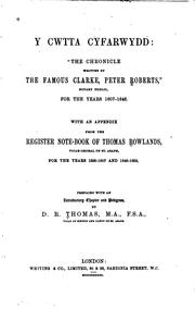 Cover of: Y Cwtta Cyfarwydd: "The Chronicle Written by the Famous Clarke, Peter ... by Peter Roberts , Thomas Rowland , David Richard Thomas