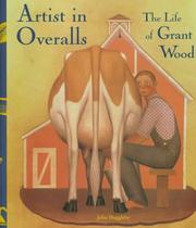 Cover of: Artist in overalls: the life of Grant Wood