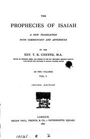 Cover of: The prophecies of Isaiah, a new tr. with comm. and appendices by T.K. Cheyne