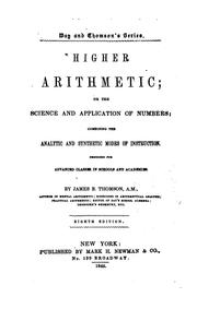 Cover of: Higher Arithmetic; Or The Science and Application of Numbers: Uniting the Inductive with the ...
