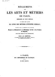 Cover of: Réglemens sur les arts et métiers de Paris: rédigés au XIIIe siècle, et ...