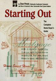 Cover of: Starting out: the complete home buyer's guide