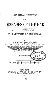 Cover of: A Practical treatise on the diseases of the ear by Daniel Bennett St. John Roosa, Daniel Bennett St. John Roosa