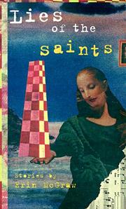 Cover of: Lies of the saints by Erin McGraw