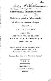 Cover of: Bibliotheca Chethamensis: sive Bibliothecae publicae mancuniensis ab ...