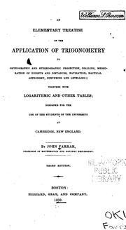 Cover of: An Elementary Treatise on the Application of Trigonomentry to Orthographic and Stereographic ...