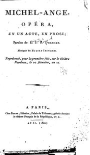 Cover of: Michel-Ange, opéra en un acte, en prose ...