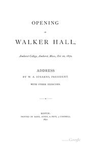 Cover of: Opening of Walker Hall, Amherst College, Amherst, Mass., Oct. 20, 1870