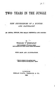 Cover of: Two Years in the Jungle: The Experiences of a Hunter and Naturalist in India ...