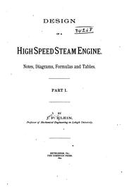 Design of a High Speed Steam Engine: Notes, Diagrams, Formulas and Tables