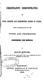 Cover of: Christianity Demonstrated: In Four Distinct and Independent Series of Proofs; with an ...