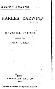 Cover of: Charles Darwin: Memorial Notices Reprinted from "Nature." by Archibald Geikie, Thomas Henry Huxley, George John Romanes, Sir William Turner Thiselton Dyer