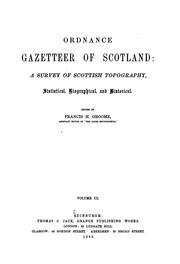 Cover of: Ordnance gazetteer of Scotland: a survey of Scottish topography