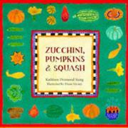 Cover of: Zucchini, pumpkins & squash