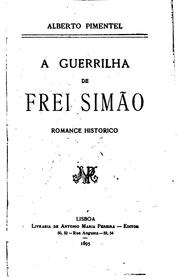 Cover of: A guerrilha de frei Simão: romance histórico by Alberto Pimentel, Alberto Pimentel