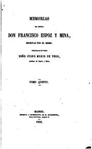 Cover of: Memorias del General Don Francisco Espoz y Mina: Escritas por el mismo