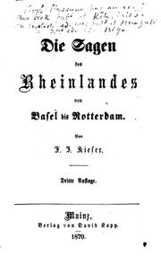 Cover of: Die Sagen des Rheinlandes von Basel bis Rotterdam by F. J. Kiefer