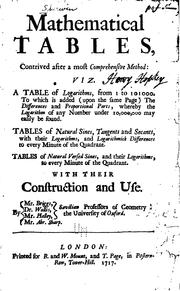 Cover of: Mathematical Tables, Contrived After the Most Comprehensive Method: Viz. a Table of Logarithms ...