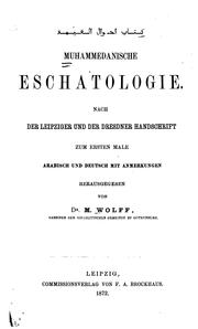 Cover of: Muhammedanische Eschatologie, nach der Leipziger und der Dresdner Handschrift zum ersten Male ...