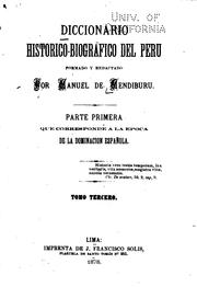 Cover of: Diccionario historico-biografico del Peru by Manuel de Mendiburu