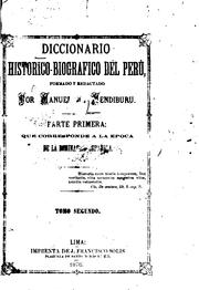 Cover of: Diccionario historico-biografico del Peru by Manuel de Mendiburu