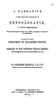 A Narrative of Some Passages in the History of Eenoolovapik, a Young Esquimaux, who was Brought .. by Alexander M'Donald