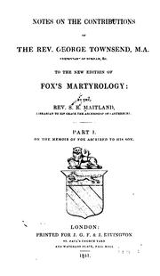 Cover of: Notes on the Contributions of the Rev, George Townsend: To Thenew Edition of Fox's Martyrology